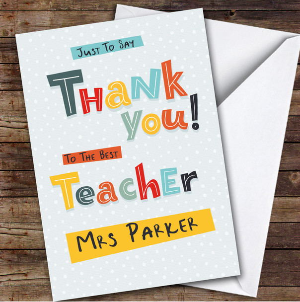 colorful Letters Thank You Best Teacher Personalized Greetings Card