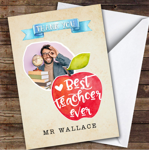 Thank You Best Teacher Ever Apple Photo Personalized Greetings Card