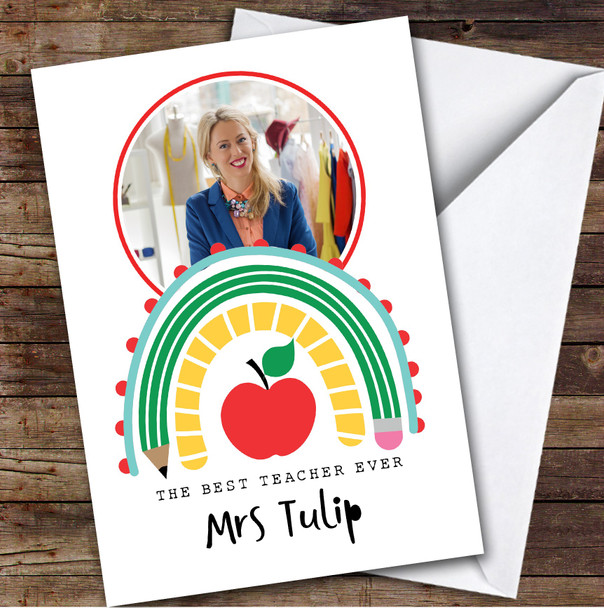 Rainbow Apple Photo Best Teacher Ever Personalized Greetings Card
