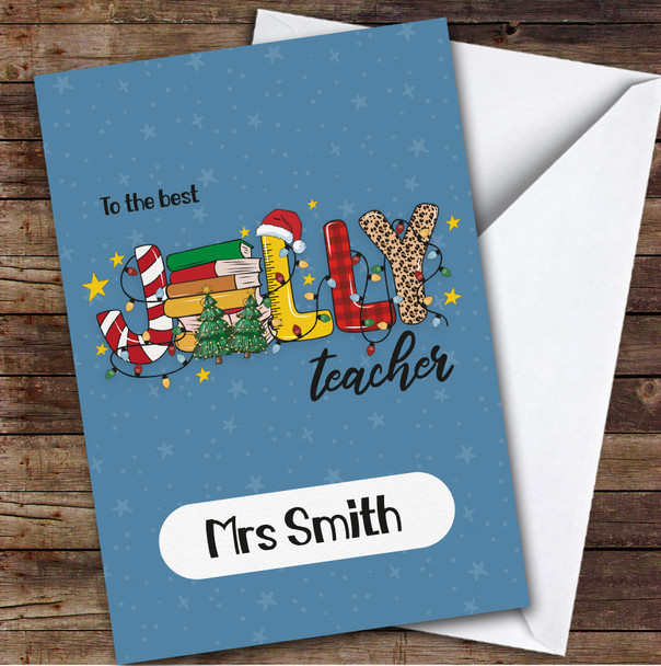 Jolly Teacher Custom Greeting Personalized Christmas Card