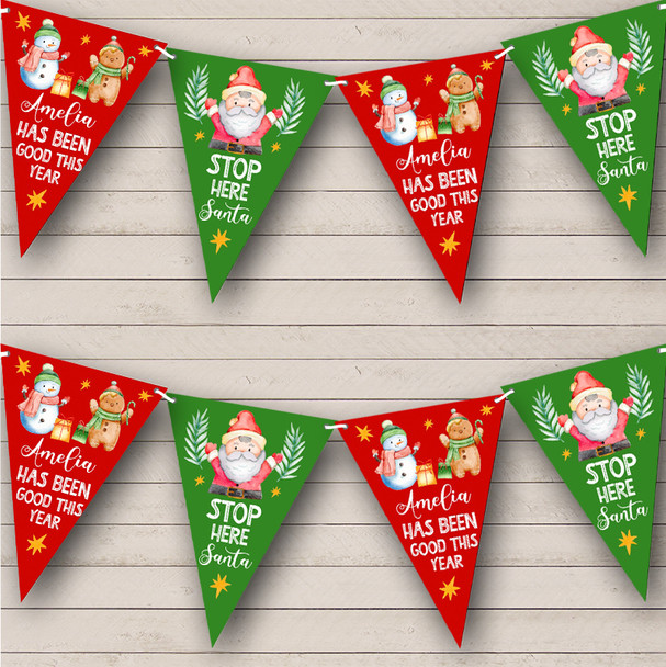 Stop Here Santa Been Good This Year Personalized Christmas Decoration Bunting