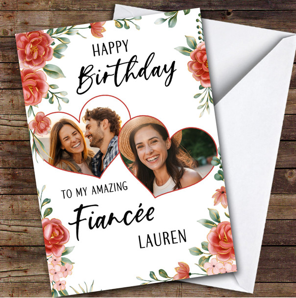 Personalized Birthday Card For Fiancée Hearts Floral Photo Card
