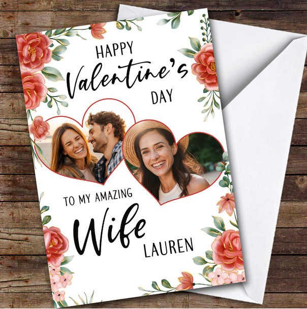 Personalized Valentine's Day Card For Wife Hearts Floral Photo Card