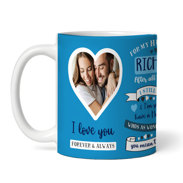 Gift For Husband Blue Photo Hearts Tea Coffee Personalized Mug