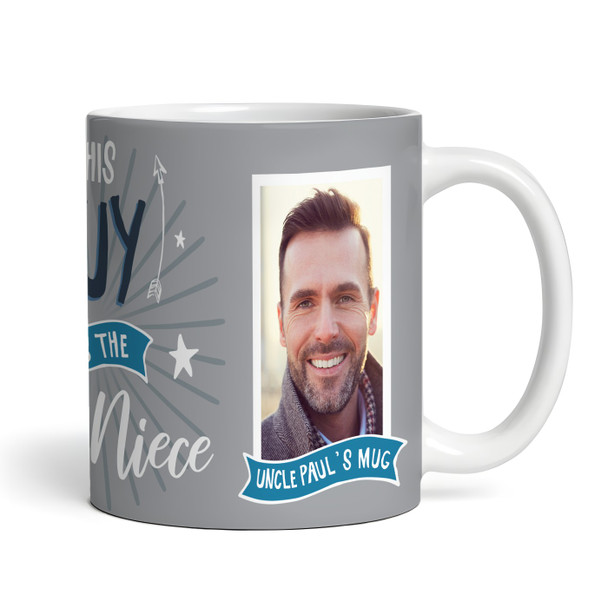 Gift For Uncle This Guy Has Best Niece Photo Grey Tea Coffee Personalized Mug