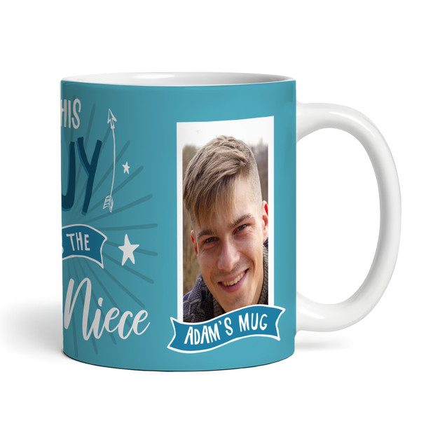 This Guy Has The Best Niece Gift For Uncle Photo Blue Tea Personalized Mug