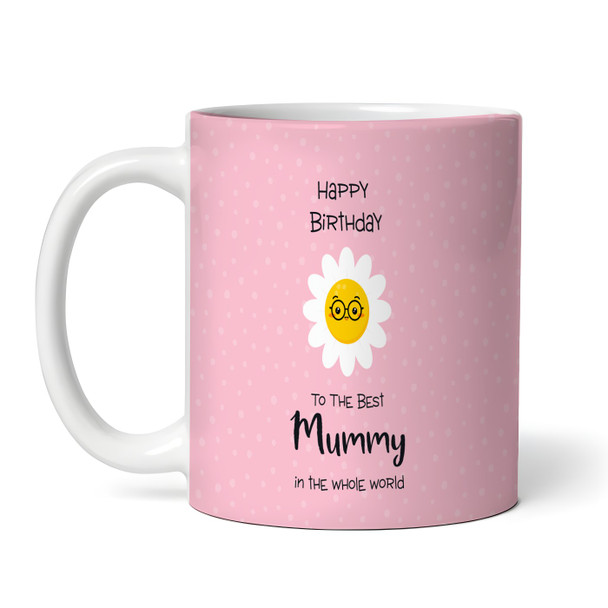 Birthday Gift Pink Background Mummy's Little Flowers Personalized Mug