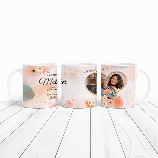 Amazing Mother Birthday Gift Floral Heart Photo Personalized Mug