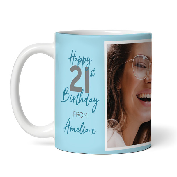 21 & Fabulous 21st Birthday Gift Blue Photo Tea Coffee Cup Personalized Mug