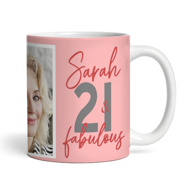 21 & Fabulous 21st Birthday Gift For Her Coral Pink Photo Personalized Mug
