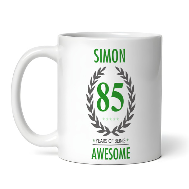 85th Birthday Gift For Man Green Male Mens 80 Birthday Present Personalized Mug