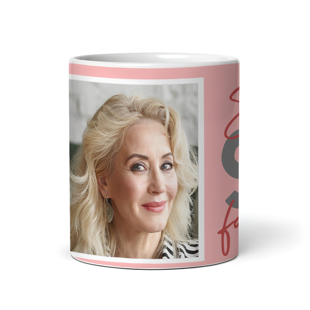 90 & Fabulous 90th Birthday Gift For Her Coral Pink Photo Personalized Mug