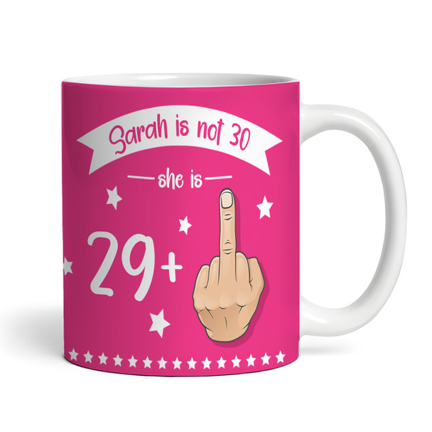 Funny 30th Birthday Gift Middle Finger 29+1 Joke Pink Photo Personalized Mug