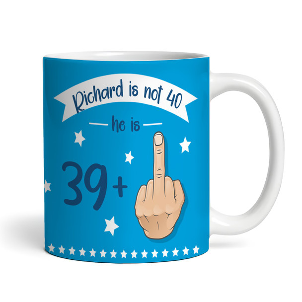Funny 40th Birthday Gift Middle Finger 39+1 Joke Blue Photo Personalized Mug