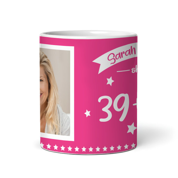Funny 40th Birthday Gift Middle Finger 39+1 Joke Pink Photo Personalized Mug