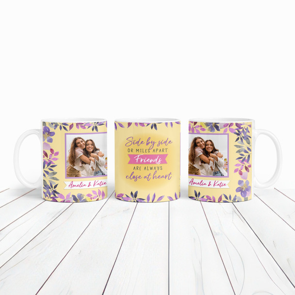 Gift For Friend Close At Heart Photo Yellow Floral Tea Coffee Personalized Mug