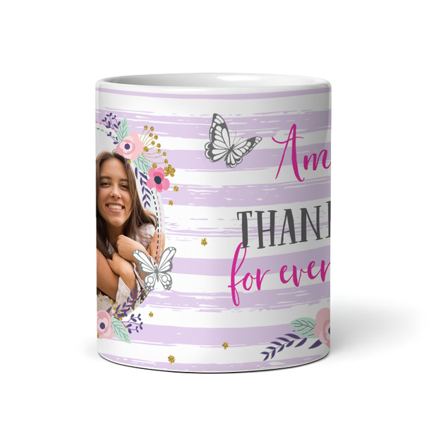 Thank You For Everything Thank You Gift Purple Photo Tea Coffee Personalized Mug