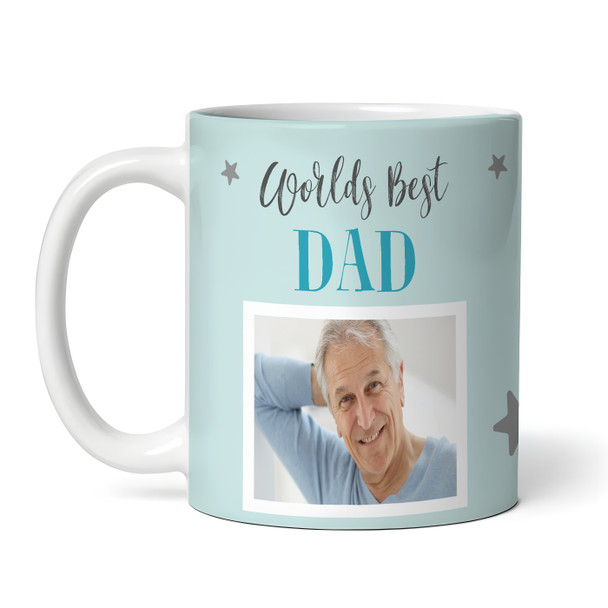 Worlds Best Dad Gift For Dad Photo Tea Coffee Cup Personalized Mug