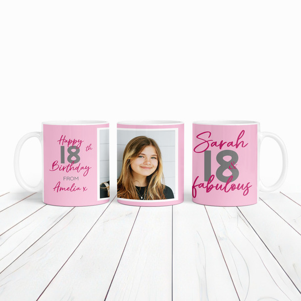 18 & Fabulous 18th Birthday Gift For Her Pink Photo Tea Coffee Personalized Mug