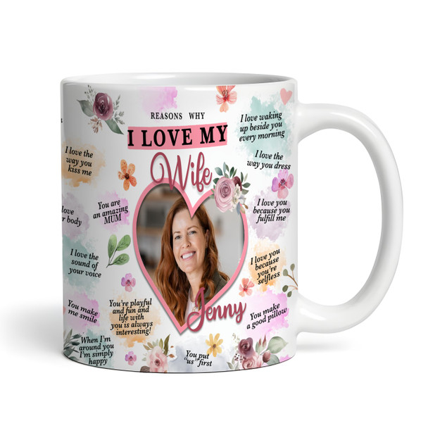 Gift For Wife Photo Floral Reasons Why I Love You Personalized Mug