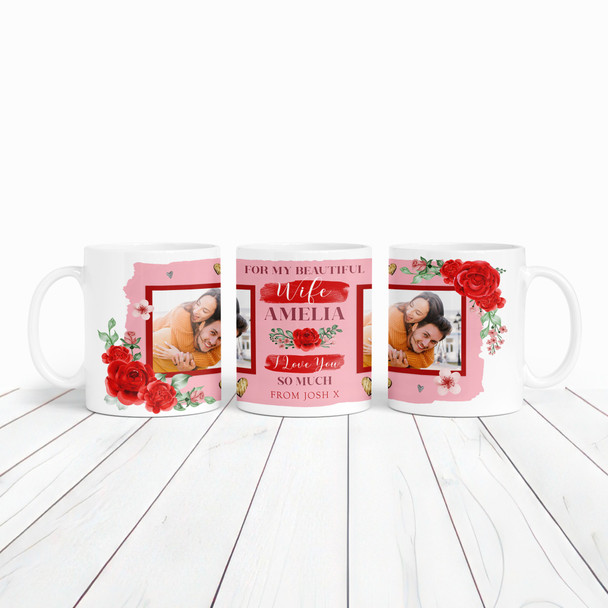 Gift For Wife Photo Flowers I Love You So Much Valentine's Day Personalized Mug