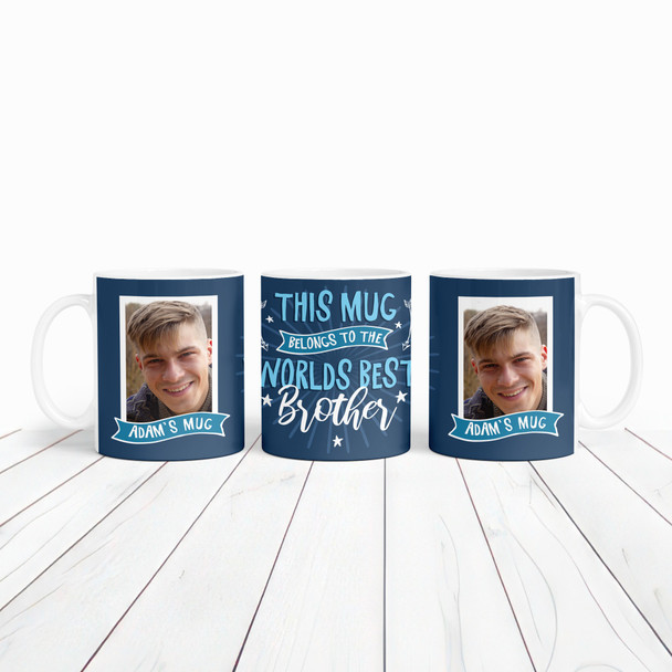 Belongs To Best Brother Gift Blue Photo Tea Coffee Personalized Mug