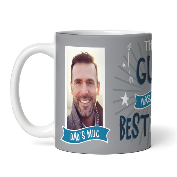 Gift For Dad This Guy Has Best Daughter Photo Grey Tea Coffee Personalized Mug