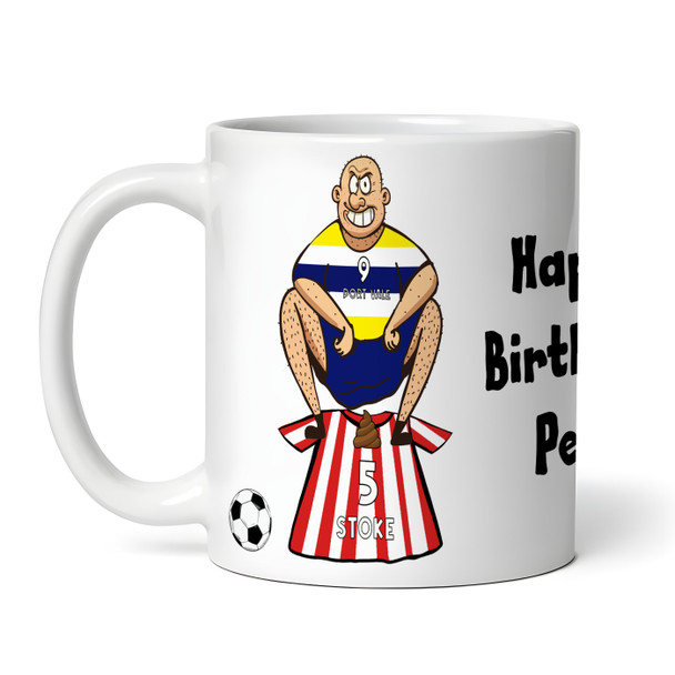 Vale Shitting On Stoke Funny Soccer Gift Team Shirt Rivalry Personalized Mug