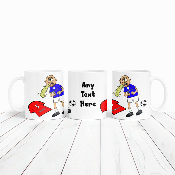 Everton Vomiting On Liverpool Funny Soccer Gift Team Rivalry Personalized Mug