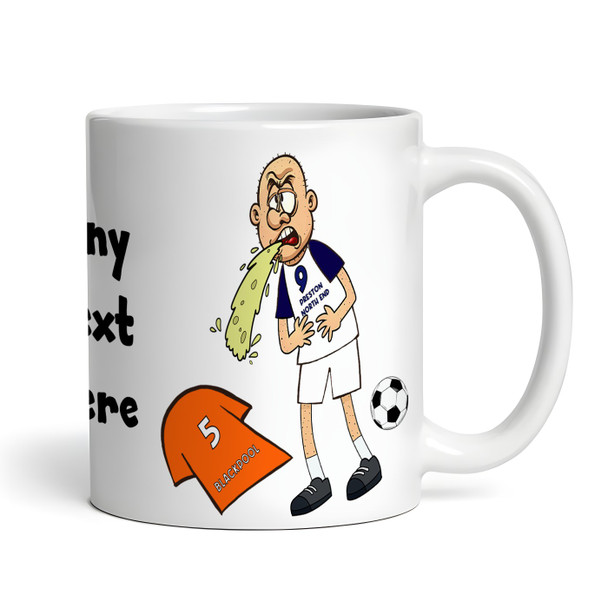 Preston Vomiting On Blackpool Funny Soccer Gift Team Rivalry Personalized Mug