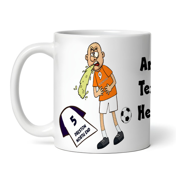 Blackpool Vomiting On Preston Funny Soccer Gift Team Rivalry Personalized Mug