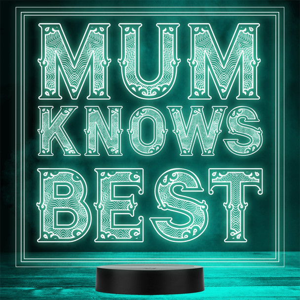 Mum Knows Best Funny Quote Mother's Day Personalized Gift Color Lamp Night Light Mum Knows Best Funny Quote Mother's Day Personalized Gift Color Lamp Night Light
