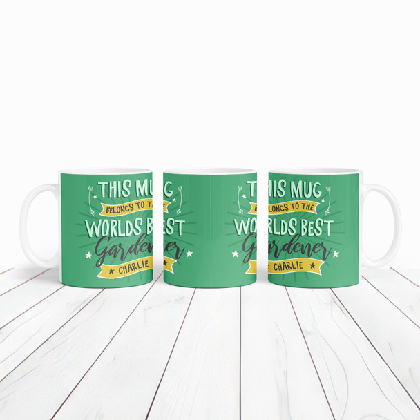 This Mug Belongs To Best Gardener Gift Green Coffee Tea Cup Personalized Mug