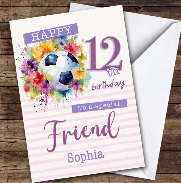 Friend 12th Floral Girl Footballer Football Custom Personalized Birthday Card