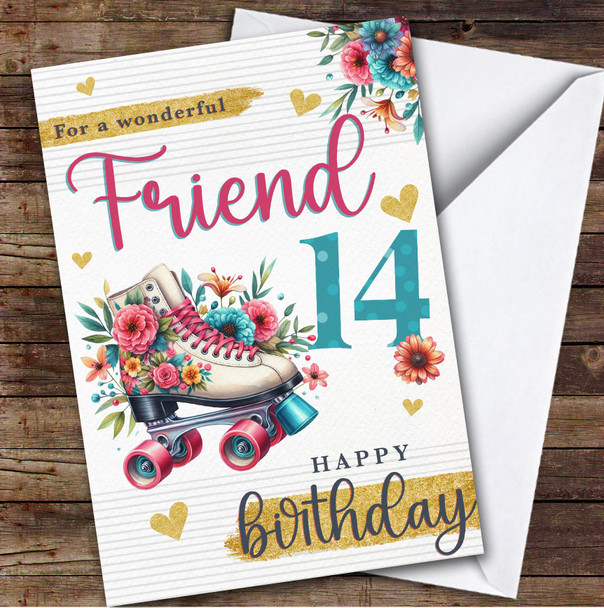 Friend 14th Floral Roller Skate Skating Teenager Personalized Birthday Card