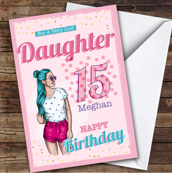 Daughter 15th Turquoise Hair Cool Girl Teenager Personalized Birthday Card