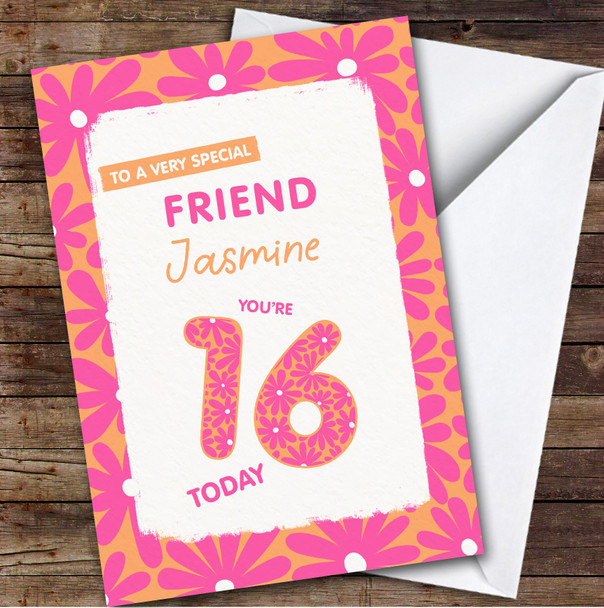 16th Friend Pink Flowers Teenager Custom Personalized Birthday Card
