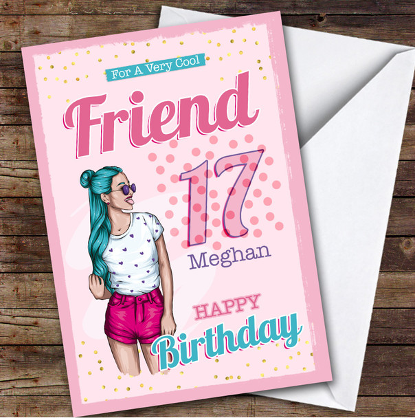Friend 17th Turquoise Hair Cool Girl Teenager Custom Personalized Birthday Card