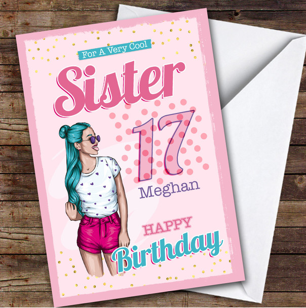 Sister 17th Turquoise Hair Cool Girl Teenager Custom Personalized Birthday Card