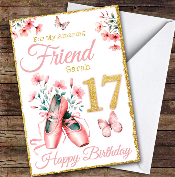 Friend Gold 17th Ballet Dance Ballerina Teenager Personalized Birthday Card
