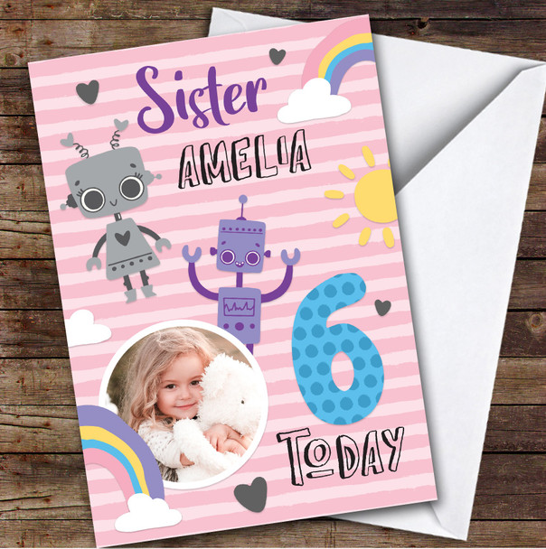 Girl's Robot Rainbow Photo Sister 6th Birthday Personalized Birthday Card