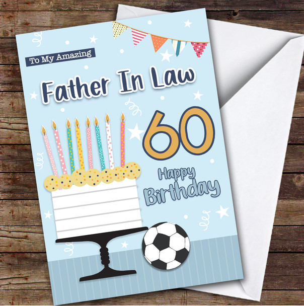 Personalized Father-In-Law 60th Birthday Card Cake Football