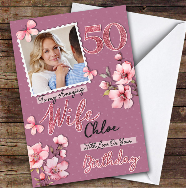 Personalized Wife 50th Birthday Card Pink Photo Frame