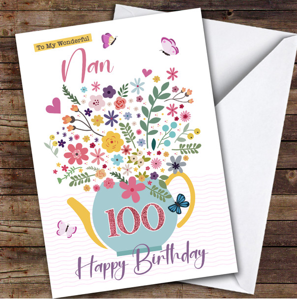 Personalized Nan 100th Birthday Card Tea Pot