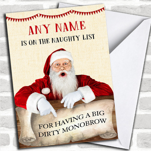 Funny Rude Offensive Naughty List Monobrow Personalized Christmas Card