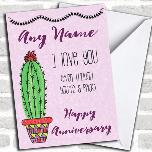 Funny You're A Prick Anniversary Personalized Card