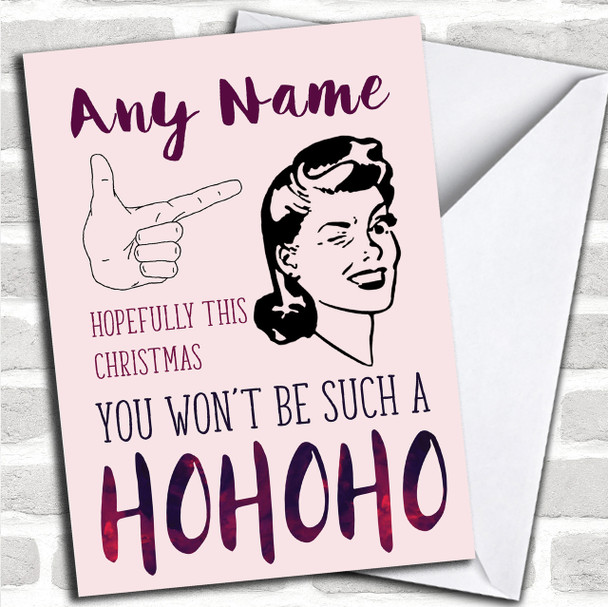 Funny Don't Be A Ho Christmas Personalized Card