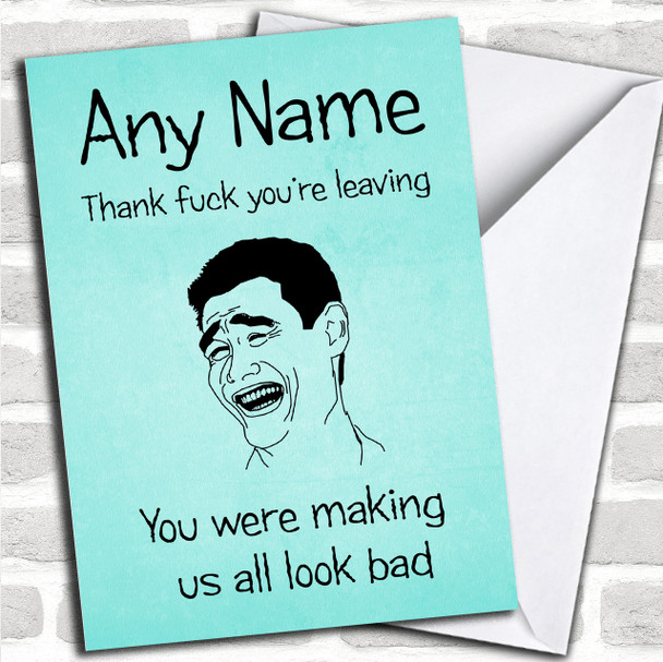 Funny Glad You're Leaving Leaving / New Job Personalized Card