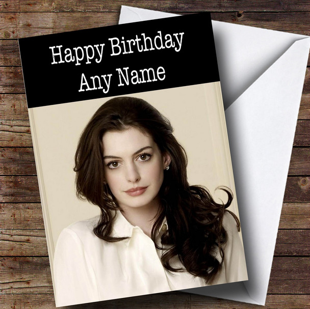 Personalized Anne Hathaway Celebrity Birthday Card