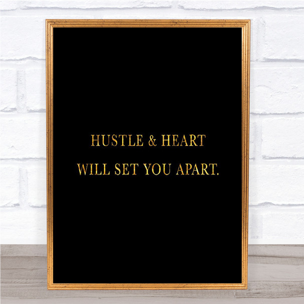 Hustle And Heart Quote Print Black & Gold Wall Art Picture